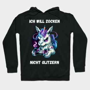 Unicorn - I Want To Gamble, Not Glitter Hoodie